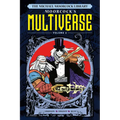 The Michael Moorcock Library the Multiverse Vol.2