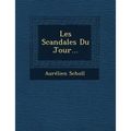 Les Scandales Du Jour...