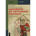 Handbook of Arthurian Romance: King Arthur's Court in Medieval European Literature