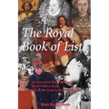 The Royal Book of Lists: An Irreverent Romp Through British Royal History