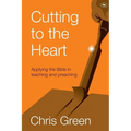 Cutting to the Heart: Applying the Bible in Teaching and Preaching
