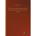 1601 - Conversation as it was by the Social Fireside in the Time of the Tudors