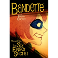 Bandette Volume 4: The Six Finger Secret