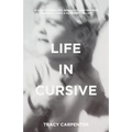 Life in Cursive: Staying connected, balanced, and inspired through living a handwritten life