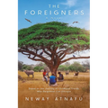 The Foreigners: Based on the Journey of Childhood Friends Who Emigrated from Ethiopia
