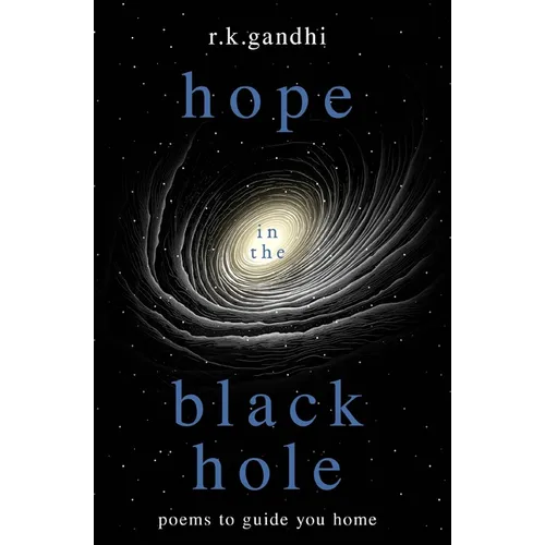 hope in the black hole: poems to guide you home