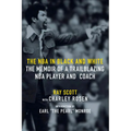 The NBA in Black and White: The Memoir of a Trailblazing NBA Player and Coach