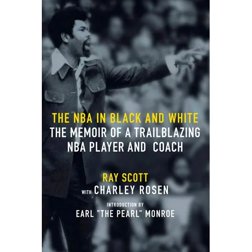 The NBA in Black and White: The Memoir of a Trailblazing NBA Player and Coach