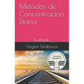 Metodos de Concentracion Diaria: Ilustrado