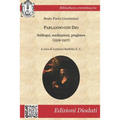 Parlando con Dio: Soliloqui, meditazioni, preghiere (1519-1527)