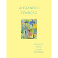 Alexander Tovborg: Sacrificial Love Beyond Devotion