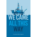 We Came All This Way