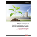 Efficient Conversion of Carbohydrate Biomass to Formic Acid via Heterogeneous Catalysis: A Sustainable Pathway for Renewable Chemical Synthesis