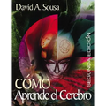 How the Brain Learns/Como Aprende El Cerebro = How the Brain Learns