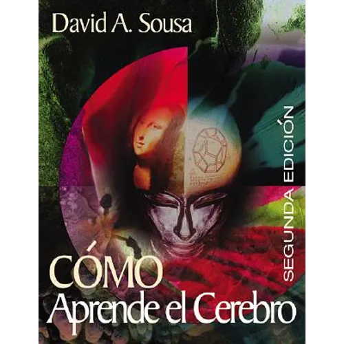 How the Brain Learns/Como Aprende El Cerebro = How the Brain Learns