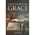 Calculating Grace: Learning Love Across the Social Divide