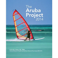 The Aruba Project: One Happy Island to One Heavy Island to One Healthy Island - The Journey of Transformation