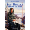 St. Benedict: Hero of the Hills