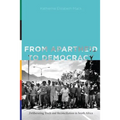 From Apartheid to Democracy: Deliberating Truth and Reconciliation in South Africa
