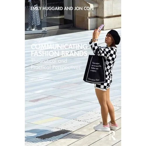 Communicating Fashion Brands: Theoretical and Practical Perspectives