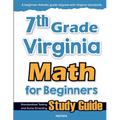 7th Grade Virginia Math for Beginners: Standardized Testing and Home Schooling Study Guide