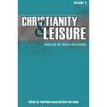 Christianity & Leisure II: Issues for the twenty-first century