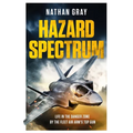 Hazard Spectrum: Life in the Danger Zone by the Fleet Air Arm's Top Gun