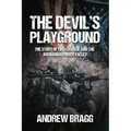 The Devil's Playground: The Story of Two Charlie and the Arghandab River Valley