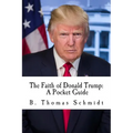 The Faith of Donald Trump: A Pocket Guide
