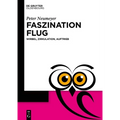 Faszination Flug: Wirbel, Zirkulation, Auftrieb