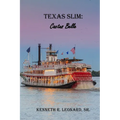 Texas Slim: Cactus Belle