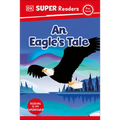 DK Super Readers Pre-Level an Eagle's Tale