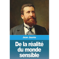De la réalité du monde sensible