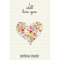 Poetry Book - I Still Love You (Inspirational Love Poems on Life, Poetry Books, Spiritual Poems, Poetry Books, Love Poems, Poetry Books, Inspirational