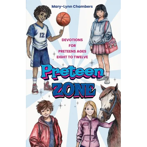 Preteen Zone: Devotions for Preteens Ages Eight to Twelve - Paperback