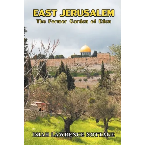East Jerusalem: The Former Garden of Eden