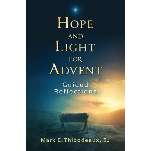 Hope and Light for Advent: Guided Reflections