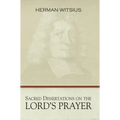 Sacred Dissertations on the Lord's Prayer
