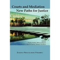 Courts and Mediation: New Paths for Justice