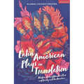 Latin American Plays in Translation: Modern Stories of Gender, Class and Society in Latin America