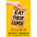Eat Their Lunch: Winning Customers Away from Your Competition