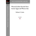Women's Earliest Records: From Ancient Egypt and Western Asia