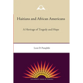 Haitians and African Americans: A Heritage of Tragedy and Hope