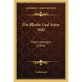 Die Blinde Und Seine Welt: Entre Aveugles (1904)