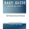 Easy Guide: GISP Information Security Professional: Questions and Answers