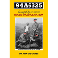 94a6325: Coming of Age in the Era of Mass Incarceration
