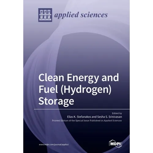 Clean Energy and Fuel (Hydrogen) Storage