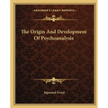 The Origin And Development Of Psychoanalysis