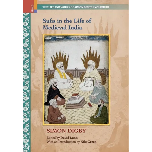Sufis in the Life of Medieval India