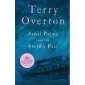 Sabal Palms and the Stormy Past